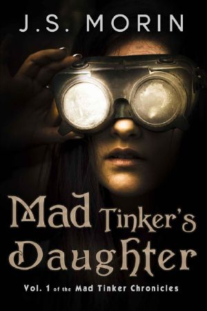 [Mad Tinker Chronicles 01] • Mad Tinker's Daughter